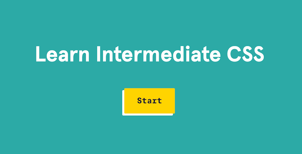 Codecademy - Learn Intermediate CSS